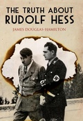 Cover: Truth About Rudolf Hess - Frontline Books