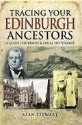 Cover: Tracing Your Edinburgh Ancestors - Pen and Sword