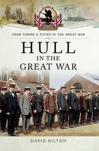 Abbildung von: Hull in the Great War - Pen and Sword