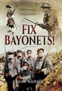 Cover: Fix Bayonets! - Pen and Sword