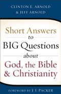 Cover: Short Answers to Big Questions about God, the Bible, and Christianity - Baker Publishing Group