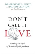 Cover: Don't Call It Love - Baker Publishing Group