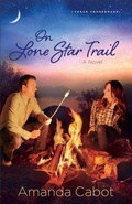 Cover: On Lone Star Trail (Texas Crossroads Book #3) - Baker Publishing Group