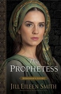 Cover: Prophetess (Daughters of the Promised Land Book #2) - Baker Publishing Group