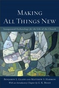 Cover: Making All Things New - Baker Academic