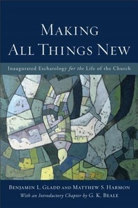 Enlarge image Cover: Making All Things New - Baker Academic