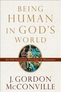 Cover: Being Human in God's World - Baker Publishing Group