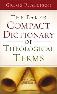 Enlarge image Cover: Baker Compact Dictionary of Theological Terms - Baker Publishing Group