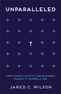 Cover: Unparalleled - Baker Publishing Group