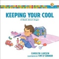Cover: Keeping Your Cool (Growing God's Kids) - Baker Publishing Group