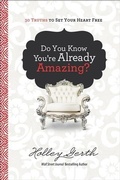 Cover: Do You Know You're Already Amazing? - Fleming H. Revell Company