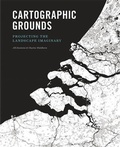 Cover: Cartographic Grounds - Princeton Architectural Press