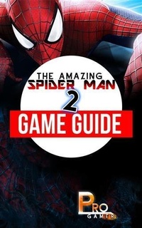 Abbildung von: Amazing Spider Man 2 Game Guide - Booksmango