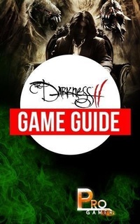 Abbildung von: Darkness II Game Guide - Booksmango
