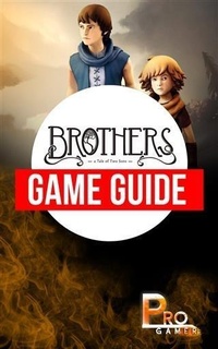 Abbildung von: Brothers - A Tale of Two Sons - Booksmango