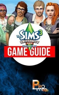 Abbildung von: Sims 3 University Life Game Guide - Booksmango