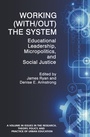Cover: Working (With/out) the System - Information Age Publishing