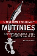 Cover: True Crime and Punishment: Mutinies - Pier 9