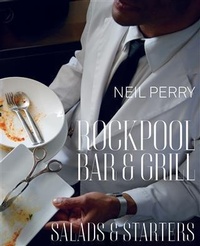 Abbildung von: Rockpool Bar and Grill: Salads & Starters - Murdoch Books