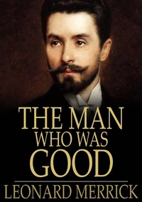 Enlarge image Cover: Man Who was Good - The Floating Press