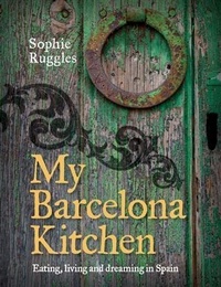 Abbildung von: My Barcelona Kitchen - Murdoch Books