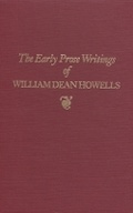 Cover: Early Prose Writings of William Dean Howells, 1852-1861 - Ohio University Press