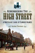 Cover: Remembering the High Street - Pen & Sword