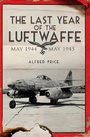 Cover: Last Year of the Luftwaffe - Frontline Books