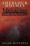 Cover: Sherlock Holmes and the Menacing Melbournian - Andrews UK