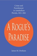 Cover: A Rogue's Paradise - The University of Alabama Press