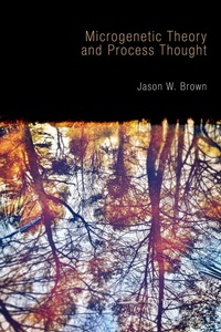 Enlarge image Cover: Microgenetic Theory and Process Thought - Andrews UK