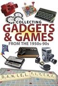 Cover: Collecting Gadgets and Games from the 1950s-90s - Pen and Sword