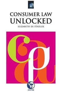 Abbildung von: Consumer Law Unlocked - Siber Ink Publishers