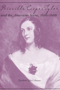 Cover: Priscilla Cooper Tyler and the American Scene, 1816-1889 - The University of Alabama Press