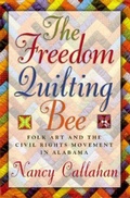 Cover: The Freedom Quilting Bee - The University of Alabama Press