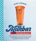 Cover: Milkbar Memories - Murdoch Books
