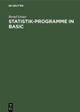 Cover: Statistik-Programme in BASIC - De Gruyter Oldenbourg