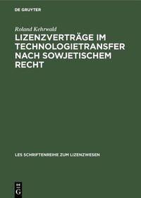 Abbildung von: Lizenzverträge im Technologietransfer nach sowjetischem Recht - De Gruyter Oldenbourg