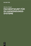 Cover: Fachentwurf f&uuml;r DV-Anwendungssysteme - De Gruyter Oldenbourg