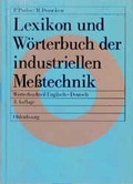 Cover: Lexikon und W&ouml;rterbuch der industriellen Me&szlig;technik - De Gruyter Oldenbourg