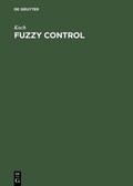Cover: Fuzzy Control - De Gruyter Oldenbourg