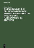 Cover: Einf&uuml;hrung in die Grundbegriffe der Wahrscheinlichkeitstheorie und mathematischen Statistik - De Gruyter Oldenbourg