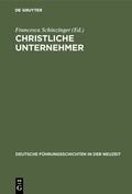 Cover: Christliche Unternehmer - De Gruyter Oldenbourg
