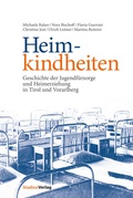 Cover: Heimkindheiten - Studien Verlag