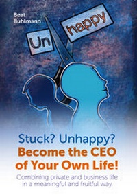 Abbildung von: Stuck? Unhappy? Become the CEO of Your Own Life - Cuvillier Verlag