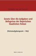 Bild: Gesetz &uuml;ber die Aufgaben und Befugisse der Bayerischen Staatlichen Polizei - BoD - Books on Demand