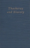 Cover: Thackeray and Slavery - Ohio University Press