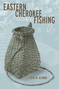Enlarge image Cover: Eastern Cherokee Fishing - The University of Alabama Press