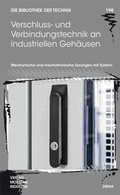 Cover: Verschluss- und Scharniertechnik an industriellen Geh&auml;usen - SZ Scala GmbH