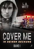 Cover: Cover me - In deiner Deckung - Dead Soft Verlag